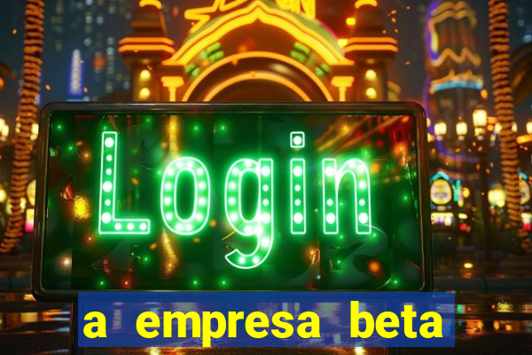 a empresa beta finalizou dezembro com 20 unidades